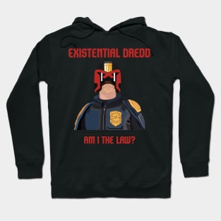 Existential Dredd Hoodie